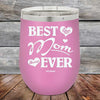 Best Mom Ever Love You Always - Powder Coated Etch Tumbler - GK GRAND GIFTS