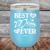 Best Mom Ever Love You Always - Powder Coated Etch Tumbler - GK GRAND GIFTS