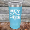 Best Mom Ever Love You Always - Powder Coated Etched Tumbler - GK GRAND GIFTS