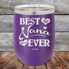 Best Nana Ever Love You Always - Powder Coated Etched Tumbler - GK GRAND GIFTS