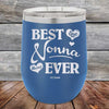 Best Nonna Ever Love You Always -Powder Coated Etched Tumbler - GK GRAND GIFTS