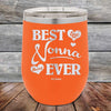 Best Nonna Ever Love You Always -Powder Coated Etched Tumbler - GK GRAND GIFTS