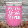 Best Nonna Ever Love You Always -Powder Coated Etched Tumbler - GK GRAND GIFTS