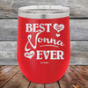 Best Nonna Ever Love You Always -Powder Coated Etched Tumbler - GK GRAND GIFTS