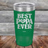 products/Best-Papa-Ever-Love-You-20oz-Green-TPC-20Z-15-2004.jpg