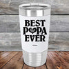 Best Papa Ever Love You Always - Premium Silicone Wrapped Engraved Tumbler - GK GRAND GIFTS