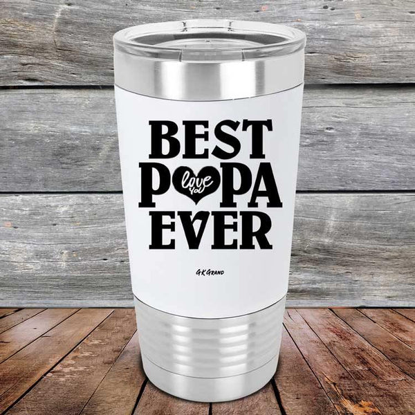 Best Papa Ever Love You Always - Premium Silicone Wrapped Engraved Tumbler - GK GRAND GIFTS