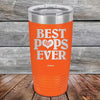 Best Pops Ever Love You - Powder Coated Etched Tumbler - GK GRAND GIFTS