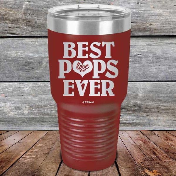 Best Pops Ever Love You - Powder Coated Etched Tumbler - GK GRAND GIFTS