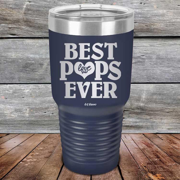 Best Pops Ever Love You - Powder Coated Etched Tumbler - GK GRAND GIFTS