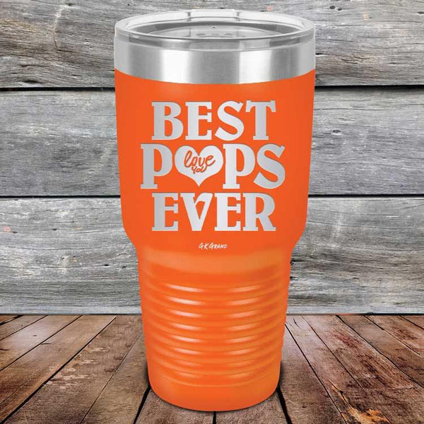 Best Pops Ever Love You - Powder Coated Etched Tumbler - GK GRAND GIFTS