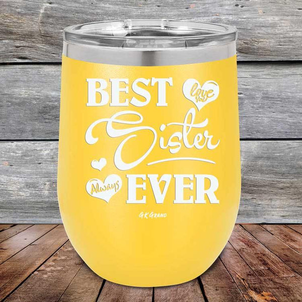 Best Sister Ever Love You Always - Powder Coated Etched Tumbler - GK GRAND GIFTS