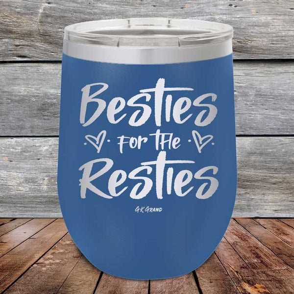 Besties for the Resties - Powder Coated Etched Tumbler - GK GRAND GIFTS