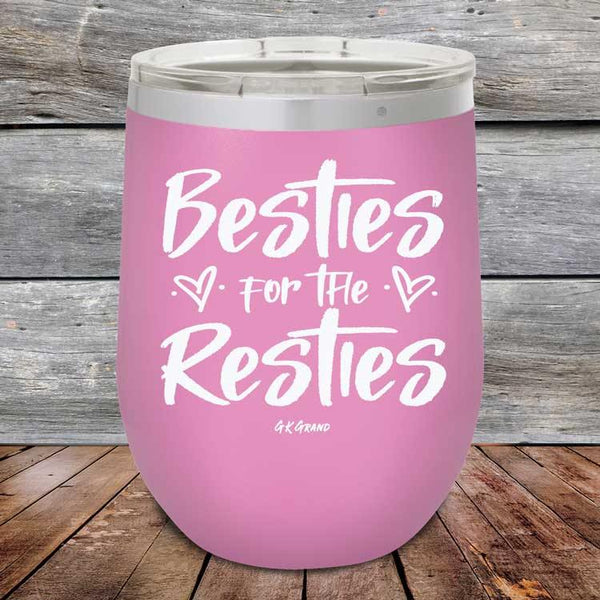 Besties for the Resties - Powder Coated Etched Tumbler - GK GRAND GIFTS