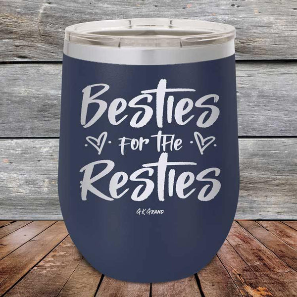 Besties for the Resties - Powder Coated Etched Tumbler - GK GRAND GIFTS