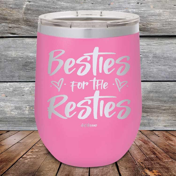 Besties for the Resties - Powder Coated Etched Tumbler - GK GRAND GIFTS