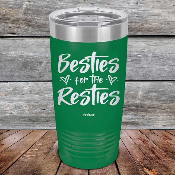 Besties for the Resties - Powder Coated Etched Tumbler - GK GRAND GIFTS