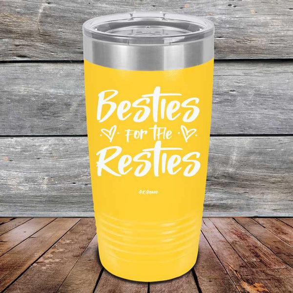 Besties for the Resties - Powder Coated Etched Tumbler - GK GRAND GIFTS