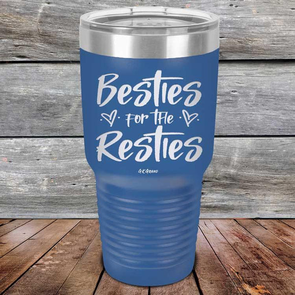 Besties for the Resties - Powder Coated Etched Tumbler - GK GRAND GIFTS