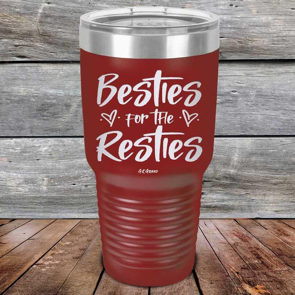 Besties for the Resties - Powder Coated Etched Tumbler - GK GRAND GIFTS