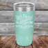 products/Bitch-Please_-I-Will-Lock-You-In-A-Trunk-And-Help-People-Look-For-You-20oz-Teal_TPC-20Z-06-5233.jpg