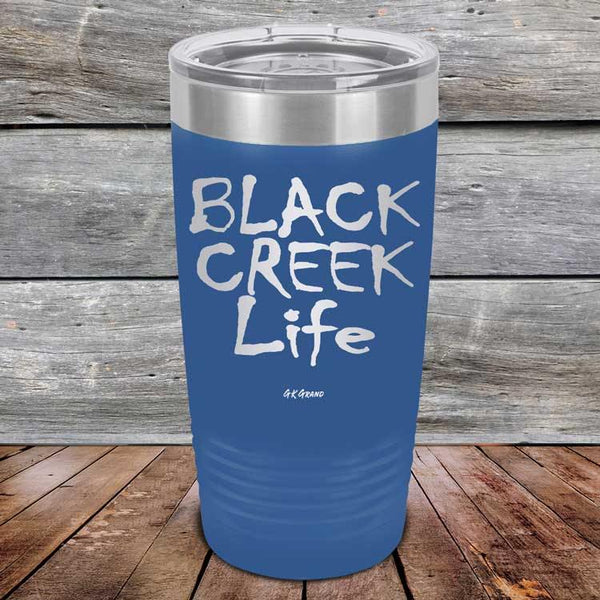 Black Creek Life - Powder Coated Etched Tumbler - GK GRAND GIFTS