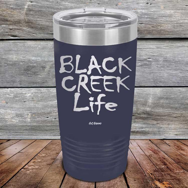 Black Creek Life - Powder Coated Etched Tumbler - GK GRAND GIFTS