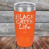 Black Creek Life - Powder Coated Etched Tumbler - GK GRAND GIFTS