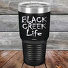 Black Creek Life - Powder Coated Etched Tumbler - GK GRAND GIFTS