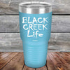 Black Creek Life - Powder Coated Etched Tumbler - GK GRAND GIFTS