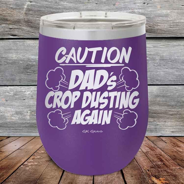 Caution Dad's Crop Dusting Again! - Powder Coated Etched Tumbler - GK GRAND GIFTS