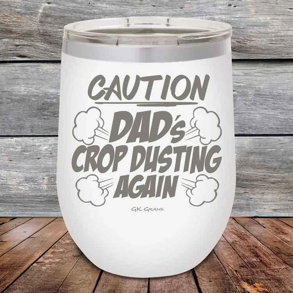 Caution Dad's Crop Dusting Again! - Powder Coated Etched Tumbler - GK GRAND GIFTS