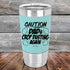 products/Caution-Dad_s-Crop-Dusting-Again-20oz-Teal_TSW-20Z-06-5263.jpg