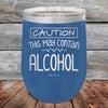 Caution This May Contain Alcohol - Powder Coated Etched Tumbler