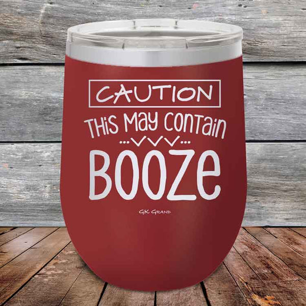 CAUTION This May Contain Booze - Powder Coated Etched Tumbler