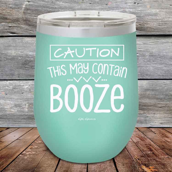 CAUTION This May Contain Booze - Powder Coated Etched Tumbler