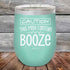 products/Caution-This-May-Contain-Booze-12oz-Teal_TPC-12Z-06-5389.jpg