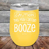 CAUTION This May Contain Booze - Powder Coated Etched Tumbler