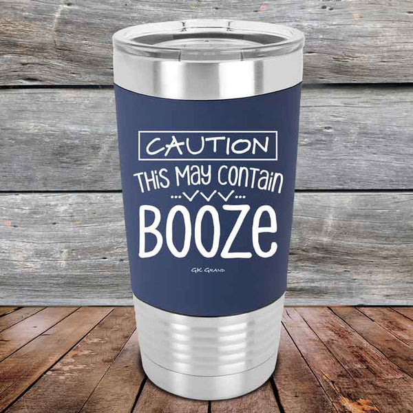 CAUTION This May Contain Booze - Premium Silicone Wrapped Engraved Tumbler