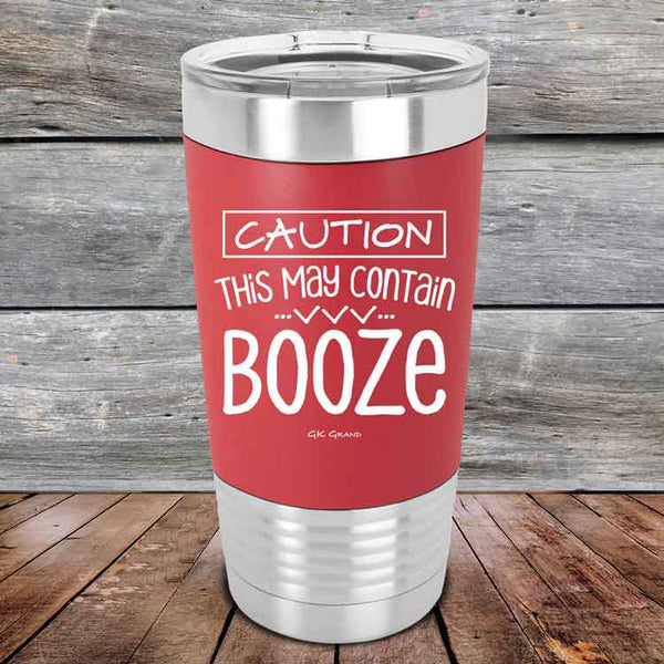 CAUTION This May Contain Booze - Premium Silicone Wrapped Engraved Tumbler