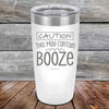 CAUTION This May Contain Booze - Powder Coated Etched Tumbler