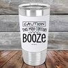 CAUTION This May Contain Booze - Premium Silicone Wrapped Engraved Tumbler