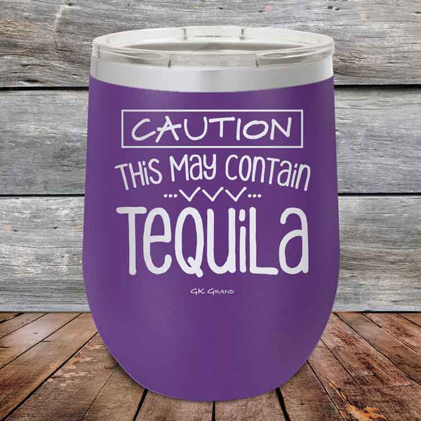 CAUTION This May Contain Tequila - Powder Coated Etched Tumbler