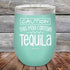 products/Caution-This-May-Contain-Tequila-12oz-Teal_TPC-12Z-06-5385.jpg