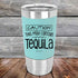 products/Caution-This-May-Contain-Tequila-20oz-Teal_TSW-20Z-06-5388.jpg