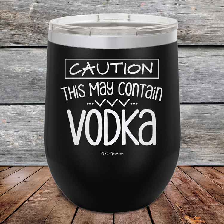 https://gkgrand.gifts/cdn/shop/products/Caution-This-May-Contain-Vodka-12oz-Black_TPC-12Z-16-5216.jpg?v=1623943935