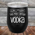 products/Caution-This-May-Contain-Vodka-12oz-Black_TPC-12Z-16-5216.jpg