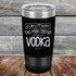 products/Caution-This-May-Contain-Vodka-20oz-Black_TPC-20Z-16-5217.jpg