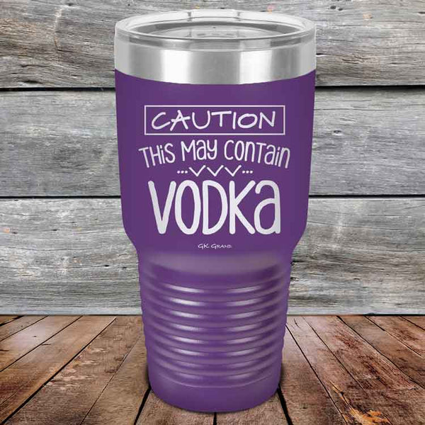 Caution This May Contain Vodka - Powder Coated Etched Tumbler