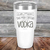 Caution This May Contain Vodka - Powder Coated Etched Tumbler